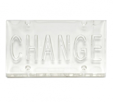 Acrylglas Schild "Change" für Geldwechselautomat
