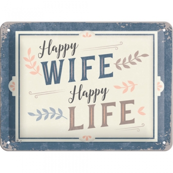 Metal sign - Happy Wife - Happy Life