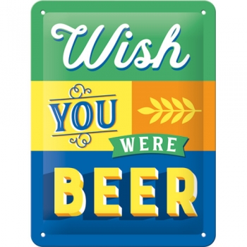 Metal sign - Wish You Were BEER