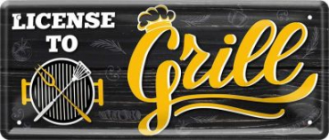 Metal sign  28x12 cm Licence to Grill