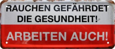 Metal sign  28x12 cm Rauchen gefährdet die Gesundheit