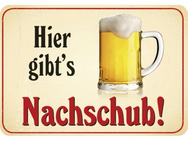 Hänge Blechschild Hier gibts Nachschub