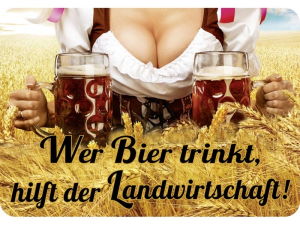 Hänge Blechschild Wer Bier trinkt hilft der Landwirtschaft