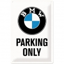 Metal sign - BMW Parking Only - 20 x 30 cm