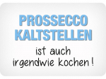 Metall sign hangers Blechschild Prosecco kaltstellen